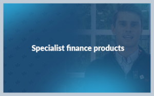 Specialist finance products